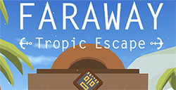Faraway Tropic Escape攻略  遥远寻踪5热带逃生全关卡攻略